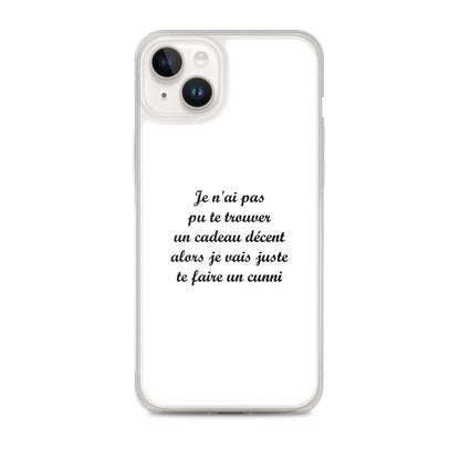 Coque iPhone Je n'ai pas pu te trouver un cadeau décent alors je vais juste te faire un cunni iPhone 14 Plus - Sedurro