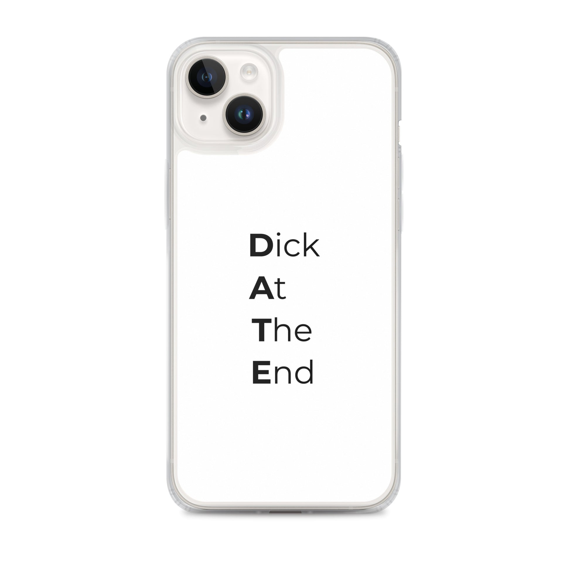 Coque iPhone Date Dick At The End iPhone 14 Plus - Sedurro