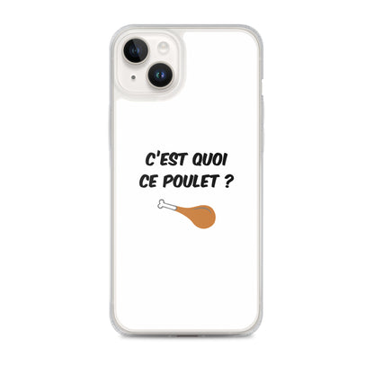 Coque iPhone C'est quoi ce poulet iPhone 14 Plus - Sedurro