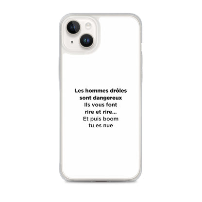 Coque iPhone Les hommes drôles sont dangereux - Sedurro