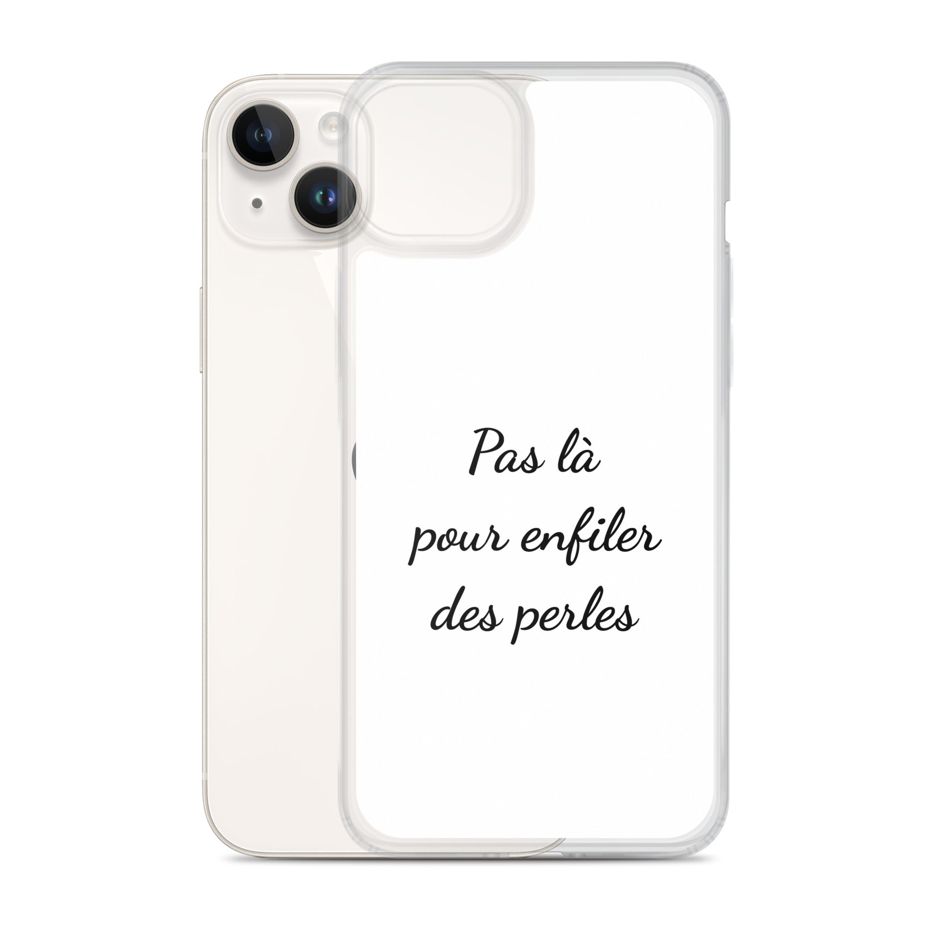 Coque iPhone Pas là pour enfiler des perles iPhone 14 Plus - Sedurro