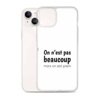 Coque iPhone On n'est pas beaucoup mais on est plein iPhone 14 Plus - Sedurro