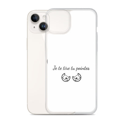 Coque iPhone Je te tire tu pointes iPhone 14 Plus - Sedurro