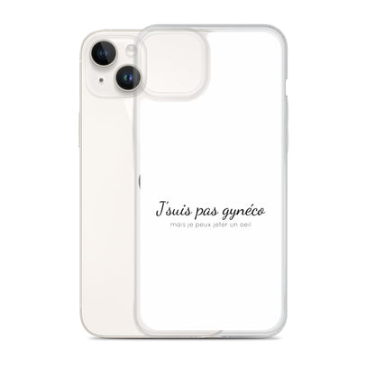 Coque iPhone Je suis pas gynéco mais je peux jeter un oeil - Sedurro