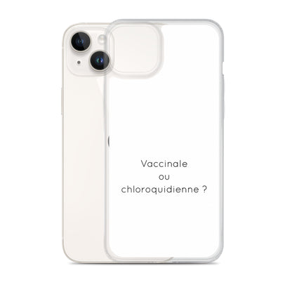 Coque iPhone Vaccinale ou chloroquidienne iPhone 14 Plus - Sedurro