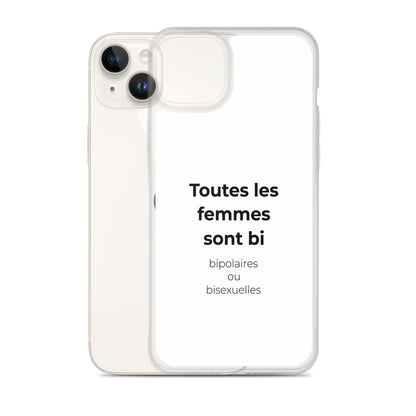 Coque iPhone Toutes les femmes sont bi bipolaires ou bisexuelles - Sedurro