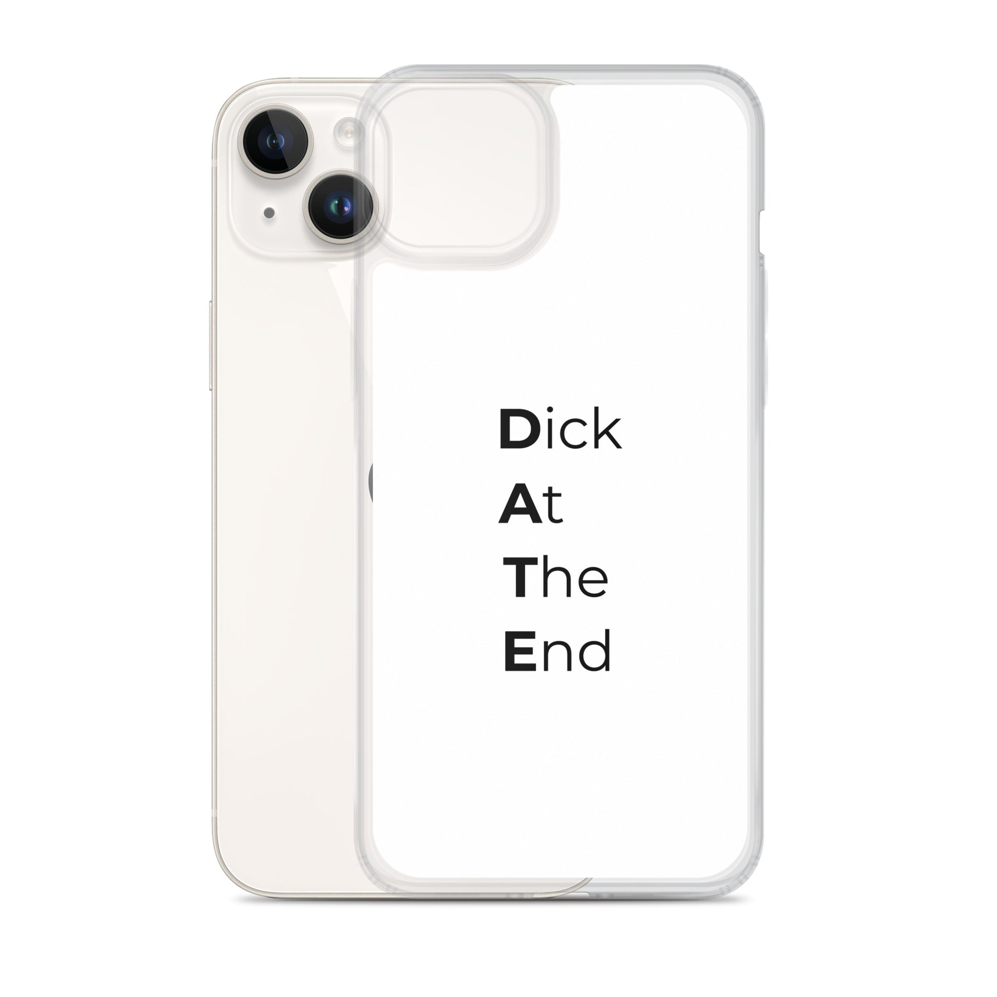Coque iPhone Date Dick At The End - Sedurro