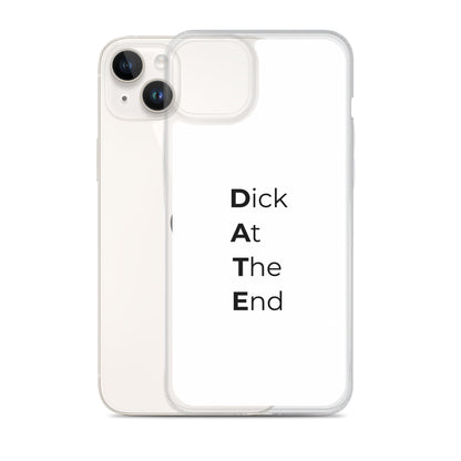 Coque iPhone Date Dick At The End - Sedurro