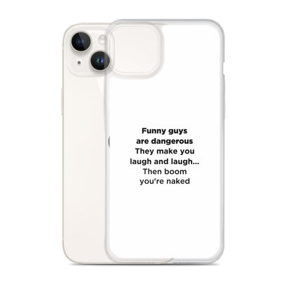 Coque iPhone Funny guys are dangerous - Sedurro