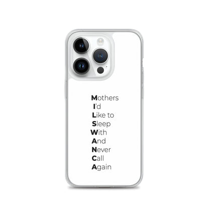 Coque iPhone MILSWANCA Mothers I'd like to sleep with and never call again - Sedurro
