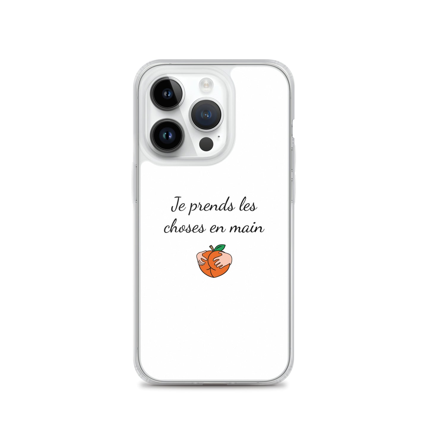 Coque iPhone Je prends les choses en main iPhone 14 Pro - Sedurro