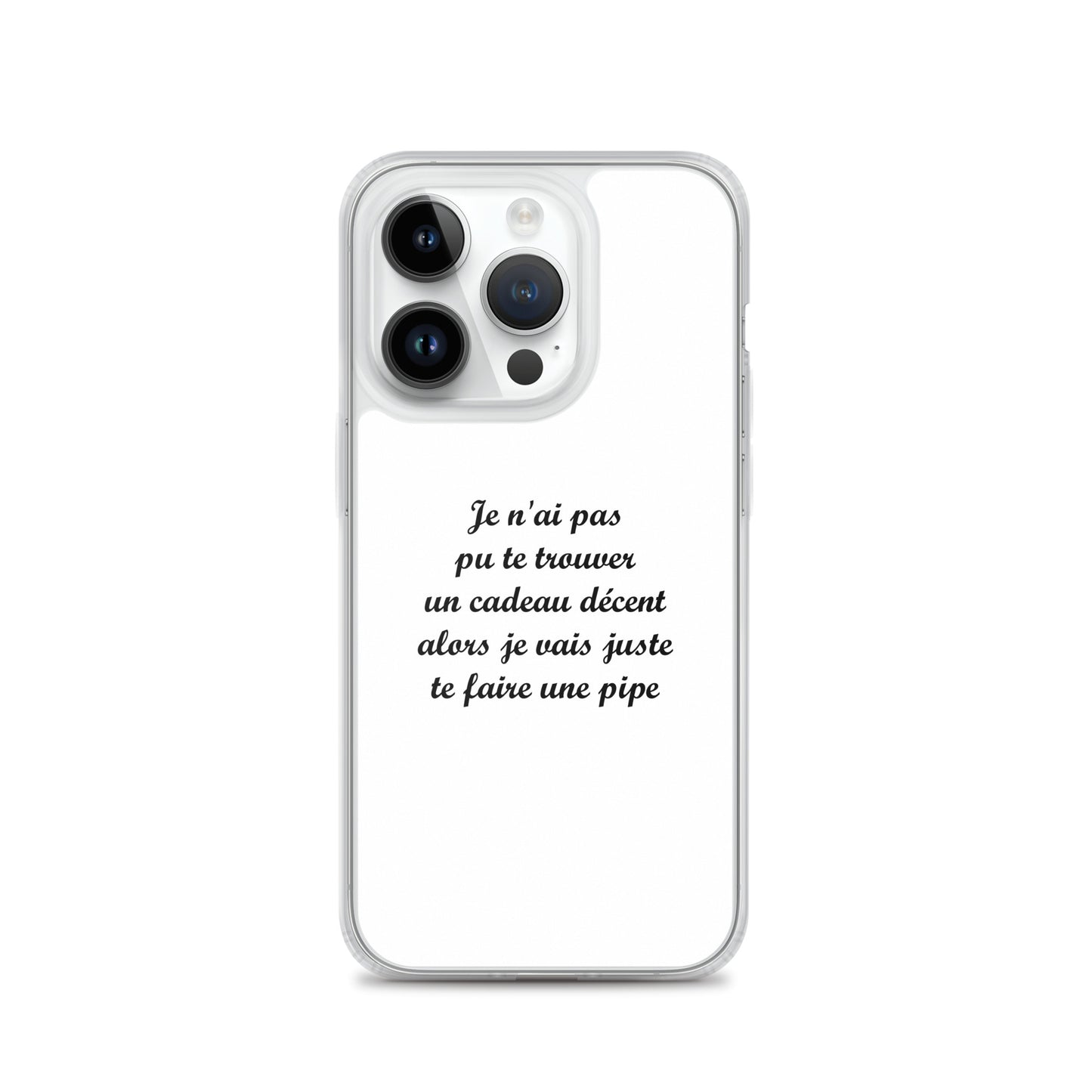 Coque iPhone Je n'ai pas pu te trouver un cadeau décent alors je vais juste te faire une pipe iPhone 14 Pro - Sedurro
