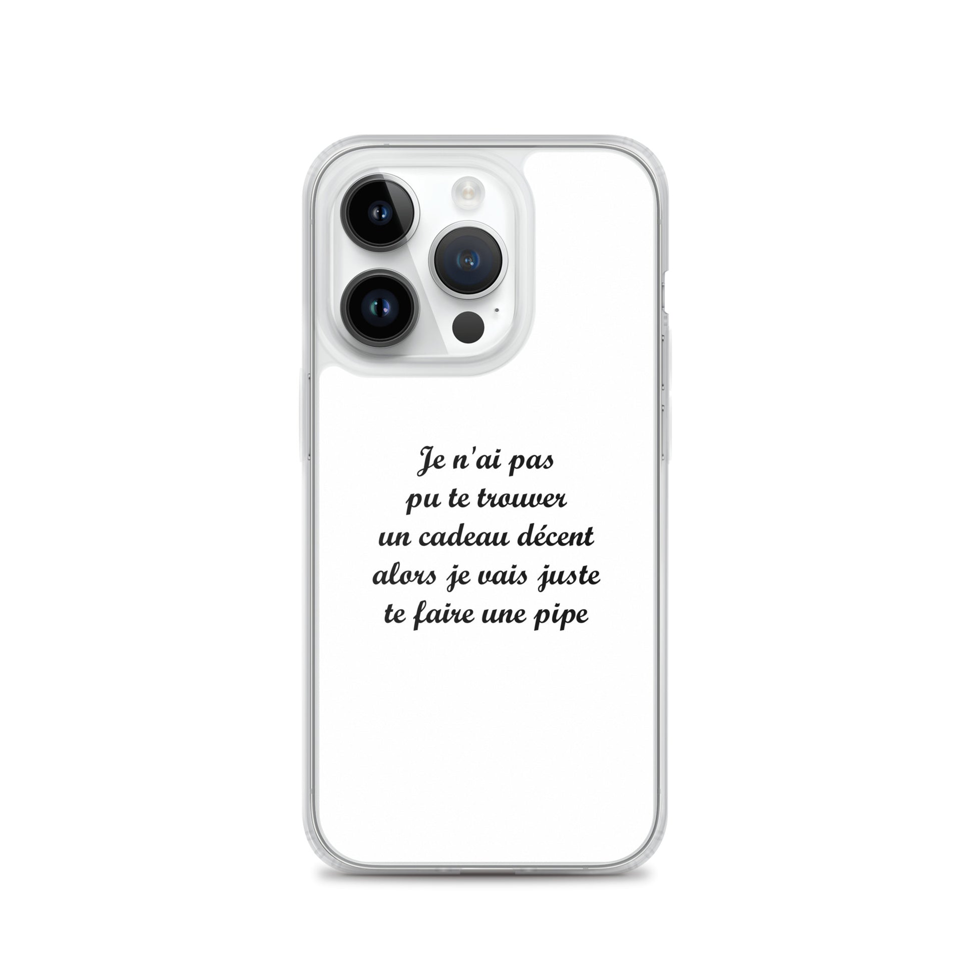 Coque iPhone Je n'ai pas pu te trouver un cadeau décent alors je vais juste te faire une pipe iPhone 14 Pro - Sedurro