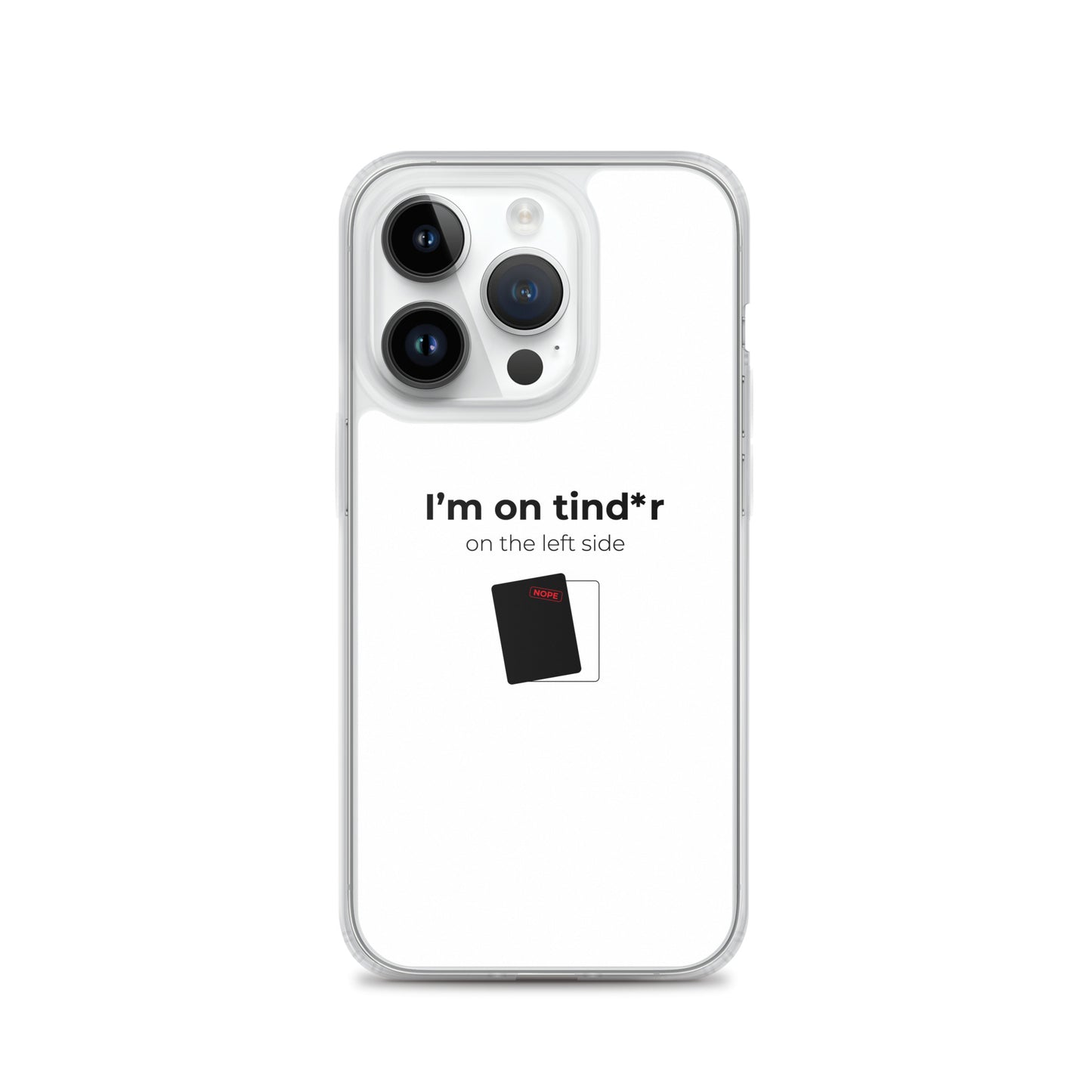 Coque iPhone I'm on tind*r on the left side iPhone 14 Pro - Sedurro