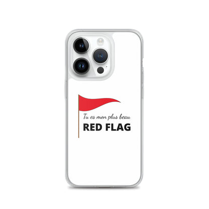 Coque iPhone Tu es mon plus beau red flag iPhone 14 Pro - Sedurro