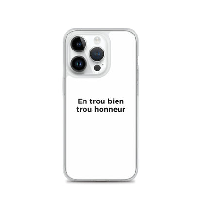 Coque iPhone En trou bien trou honneur - Sedurro