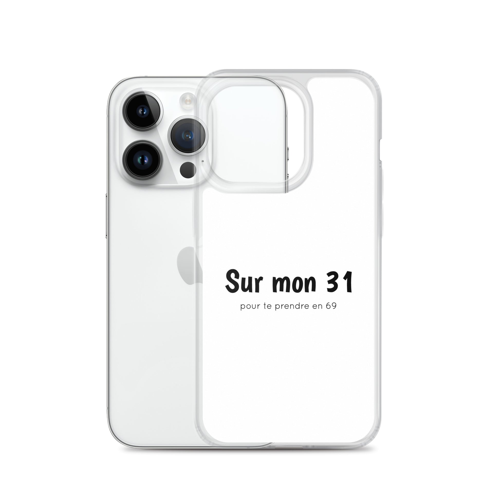 Coque iPhone Sur mon 31 pour te prendre en 69 iPhone 14 Pro - Sedurro