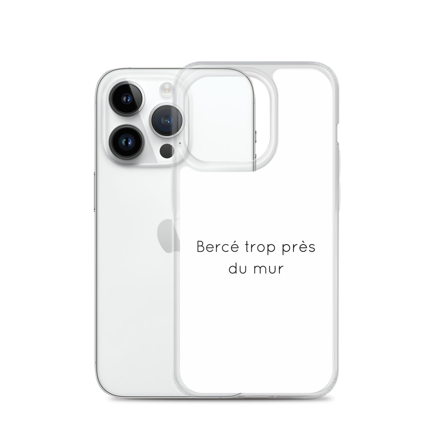 Coque iPhone Bercé trop près du mur iPhone 14 Pro - Sedurro