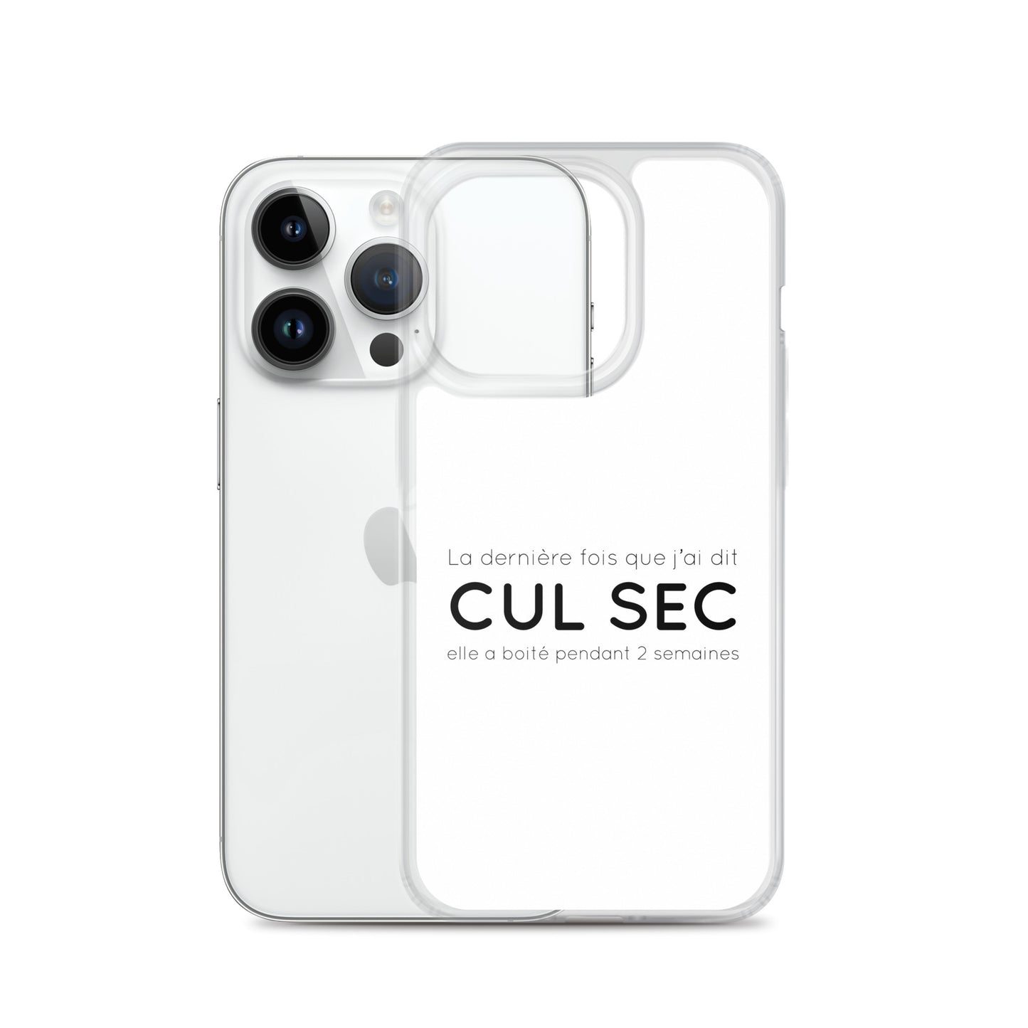 Coque iPhone La dernière fois que j'ai dit cul sec elle a boité pendant 2 semaines iPhone 14 Pro - Sedurro