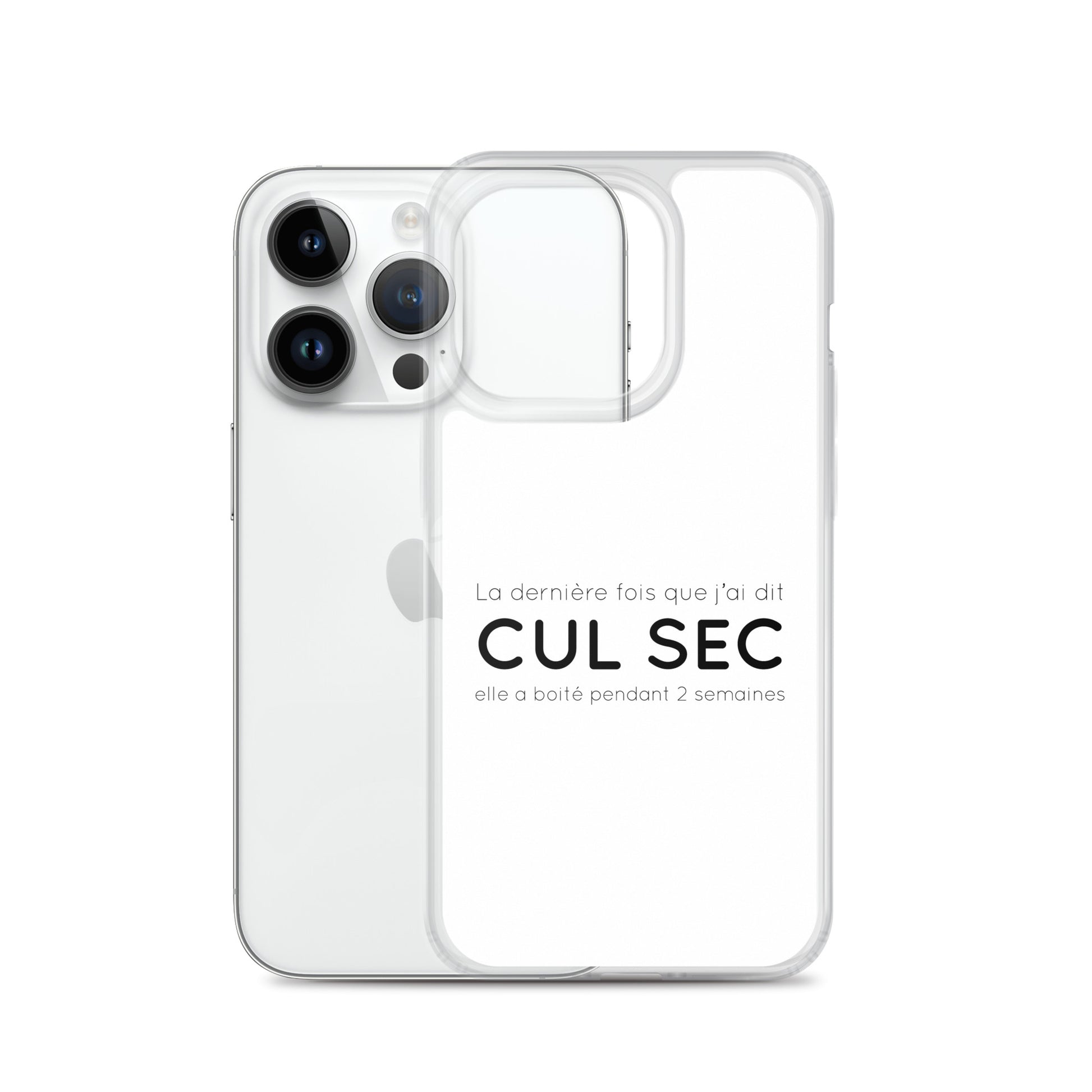 Coque iPhone La dernière fois que j'ai dit cul sec elle a boité pendant 2 semaines iPhone 14 Pro - Sedurro
