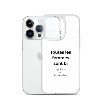 Coque iPhone Toutes les femmes sont bi bipolaires ou bisexuelles - Sedurro