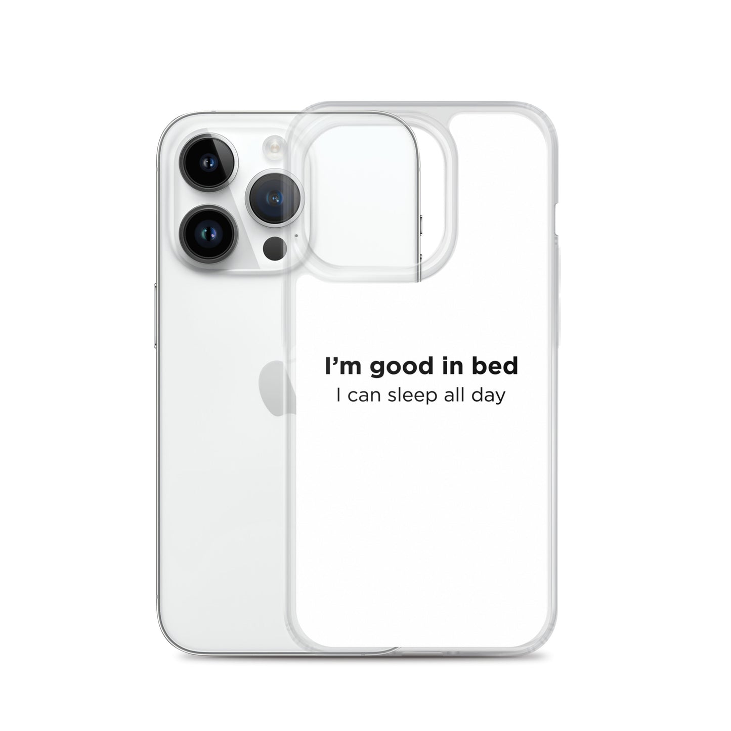 Coque iPhone I'm good in bed I can sleep all day - Sedurro