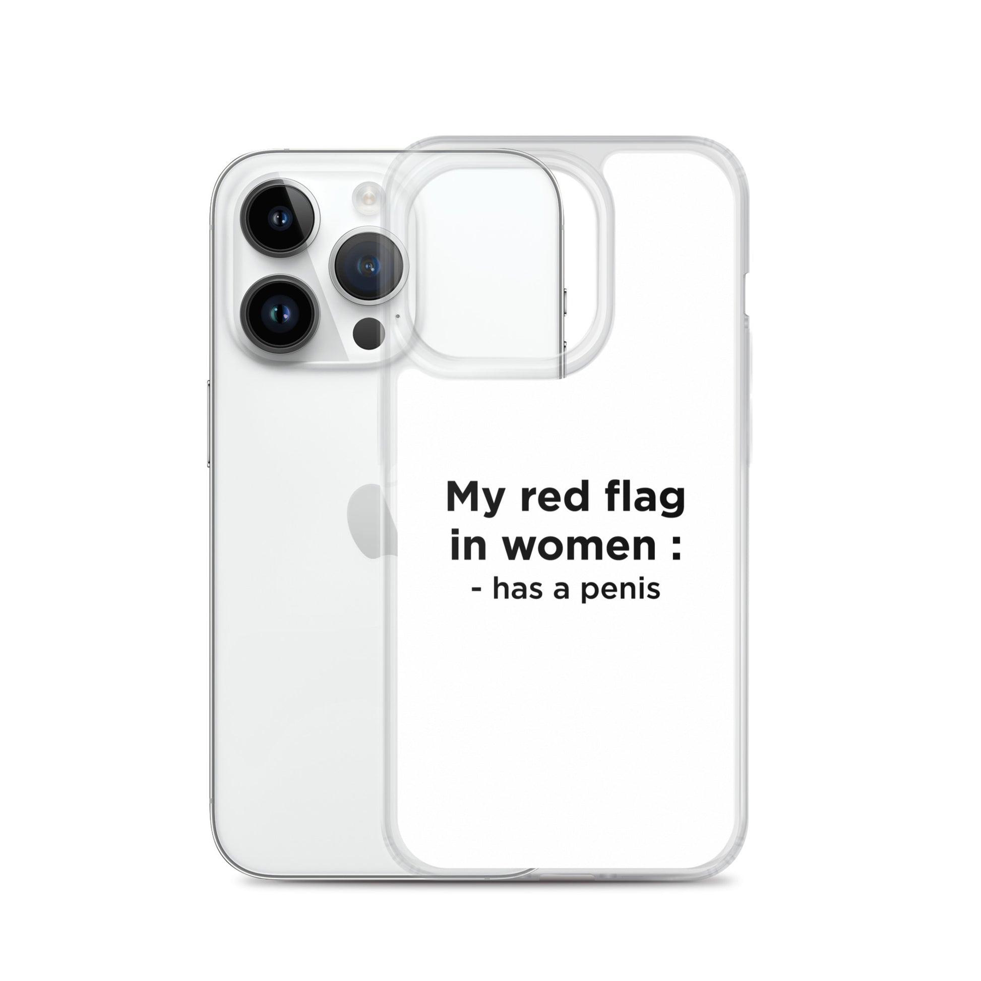 Coque iPhone My red flag in women : has a penis - Sedurro