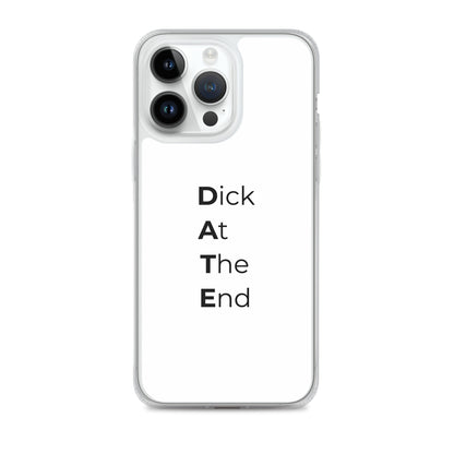 Coque iPhone Date Dick At The End iPhone 14 Pro Max - Sedurro