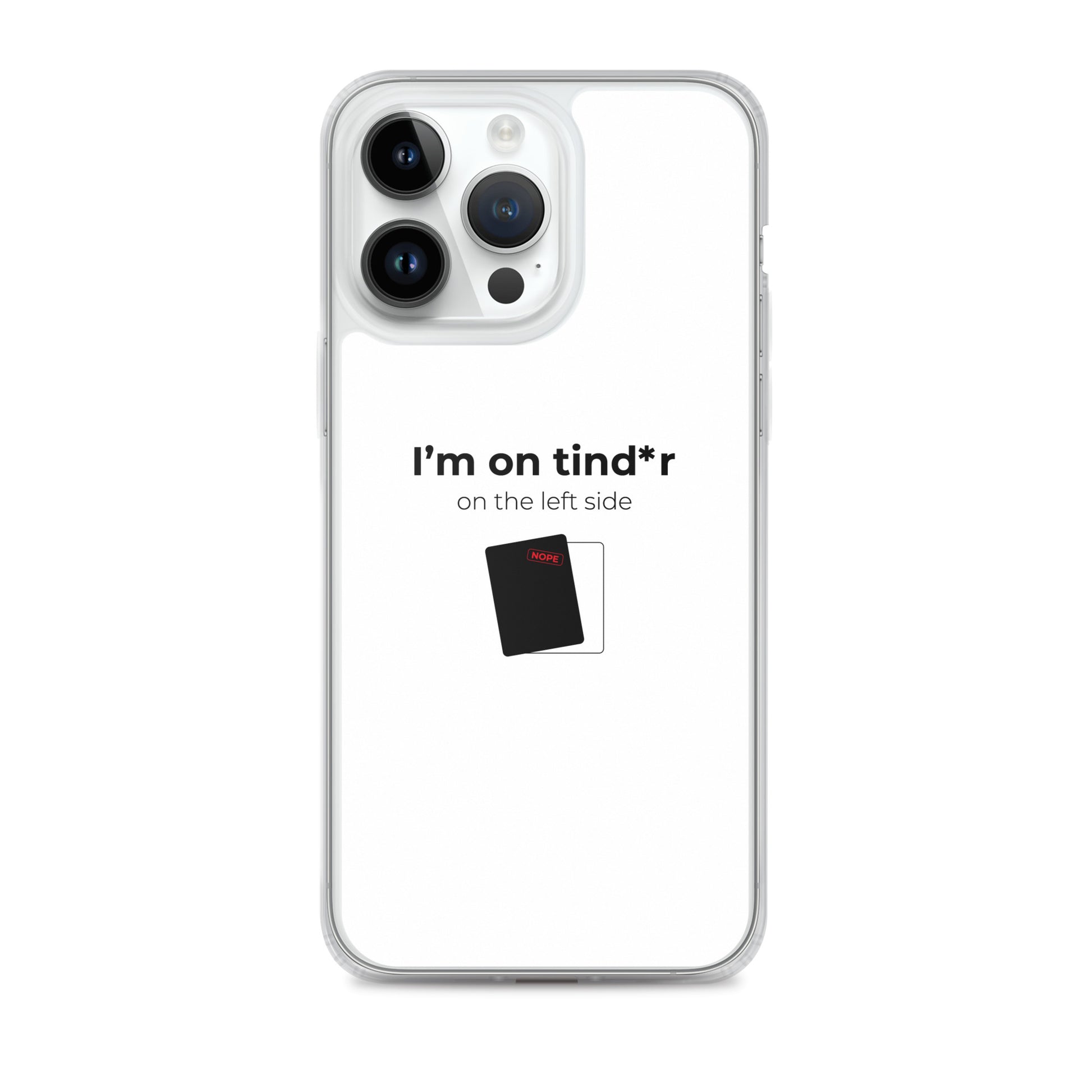 Coque iPhone I'm on tind*r on the left side iPhone 14 Pro Max - Sedurro