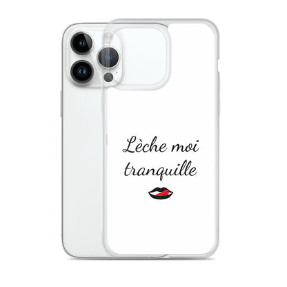 Coque iPhone Lèche moi tranquille iPhone 14 Pro Max - Sedurro