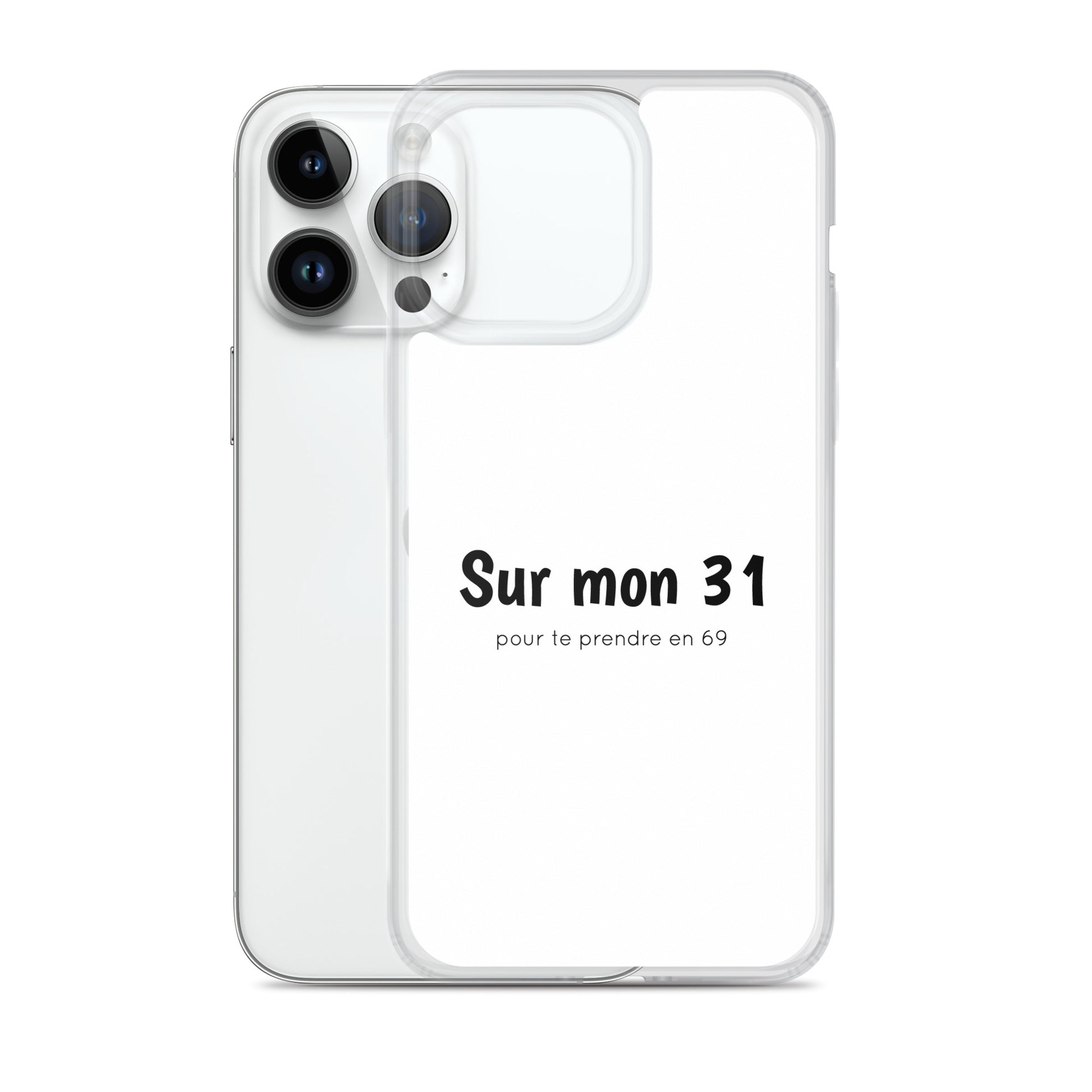 Coque iPhone Sur mon 31 pour te prendre en 69 iPhone 14 Pro Max - Sedurro