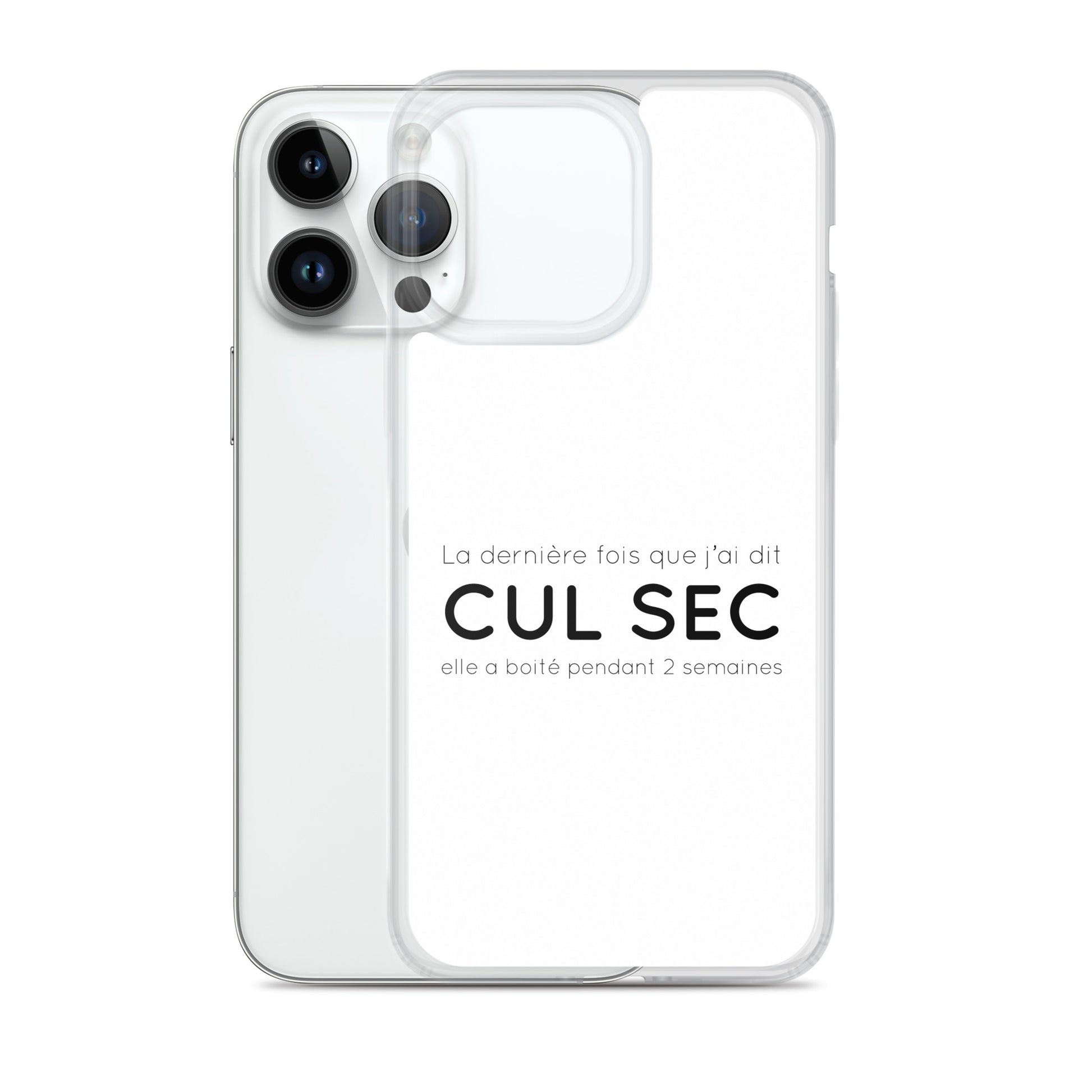 Coque iPhone La dernière fois que j'ai dit cul sec elle a boité pendant 2 semaines iPhone 14 Pro Max - Sedurro