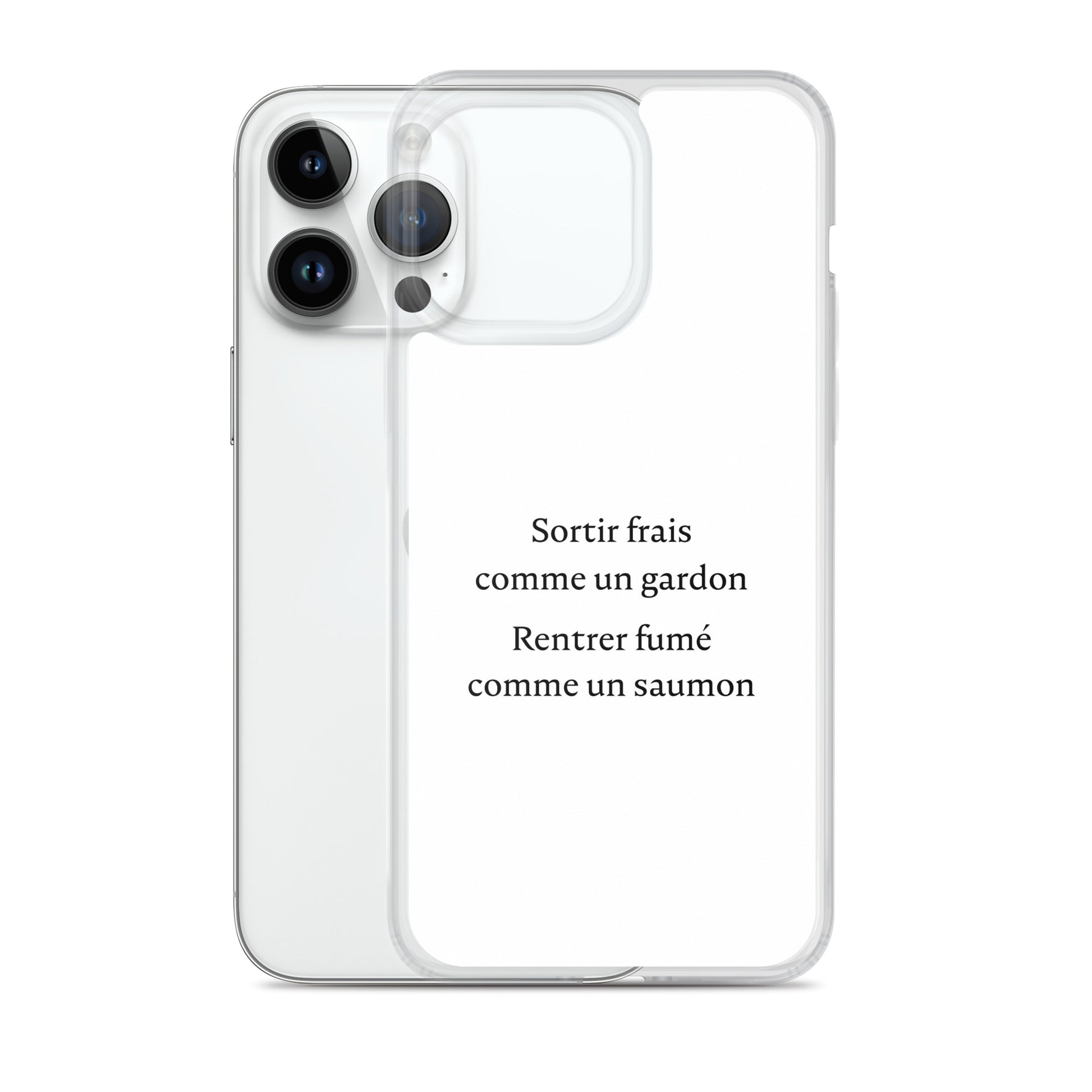 Coque iPhone Sortir frais comme un gardon Rentrer fumé comme un saumon - Sedurro