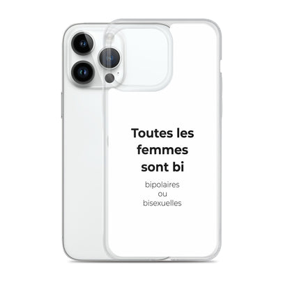 Coque iPhone Toutes les femmes sont bi bipolaires ou bisexuelles - Sedurro