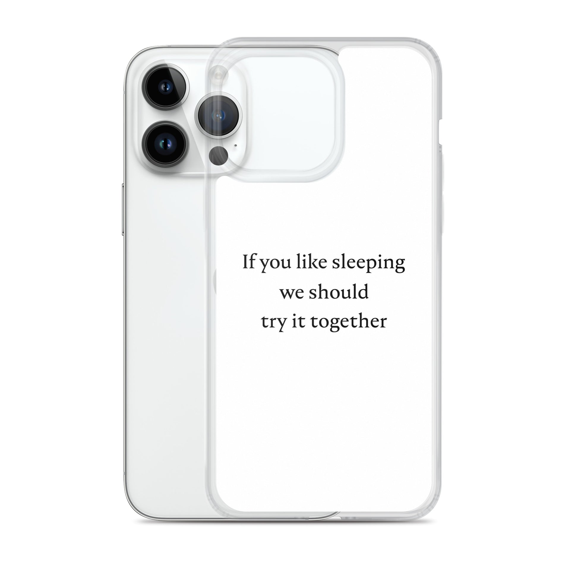Coque iPhone If you like sleeping we should try it together - Sedurro