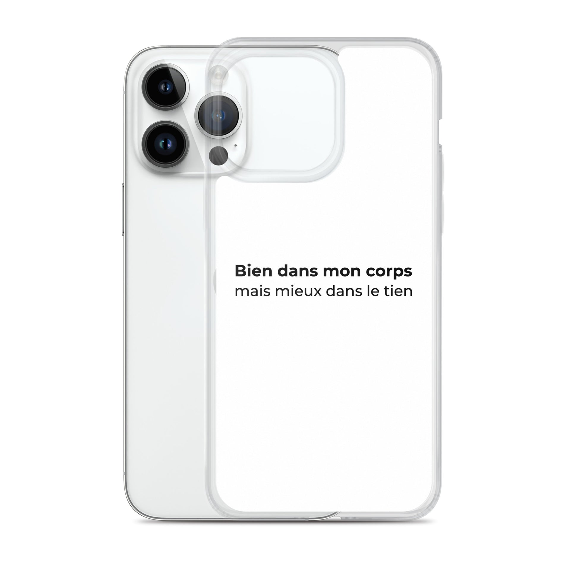 Coque iPhone Bien dans mon corps mais mieux dans le tien - Sedurro