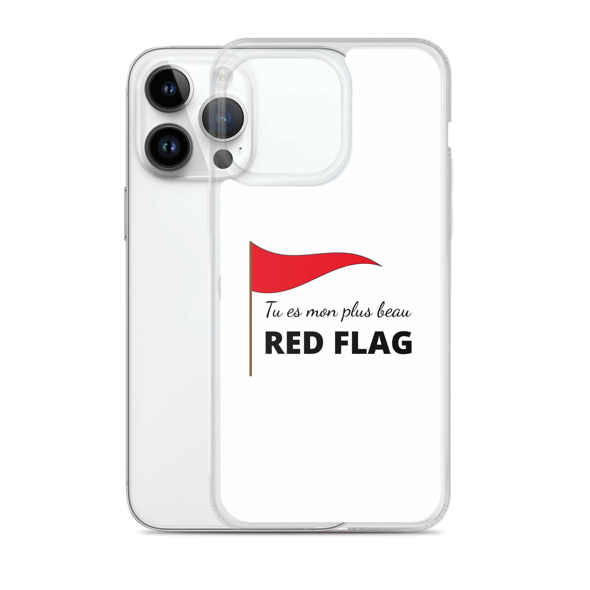 Coque iPhone Tu es mon plus beau red flag - Sedurro