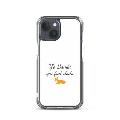 Coque iPhone Y'a bambi qui fait dodo iPhone 15 - Sedurro