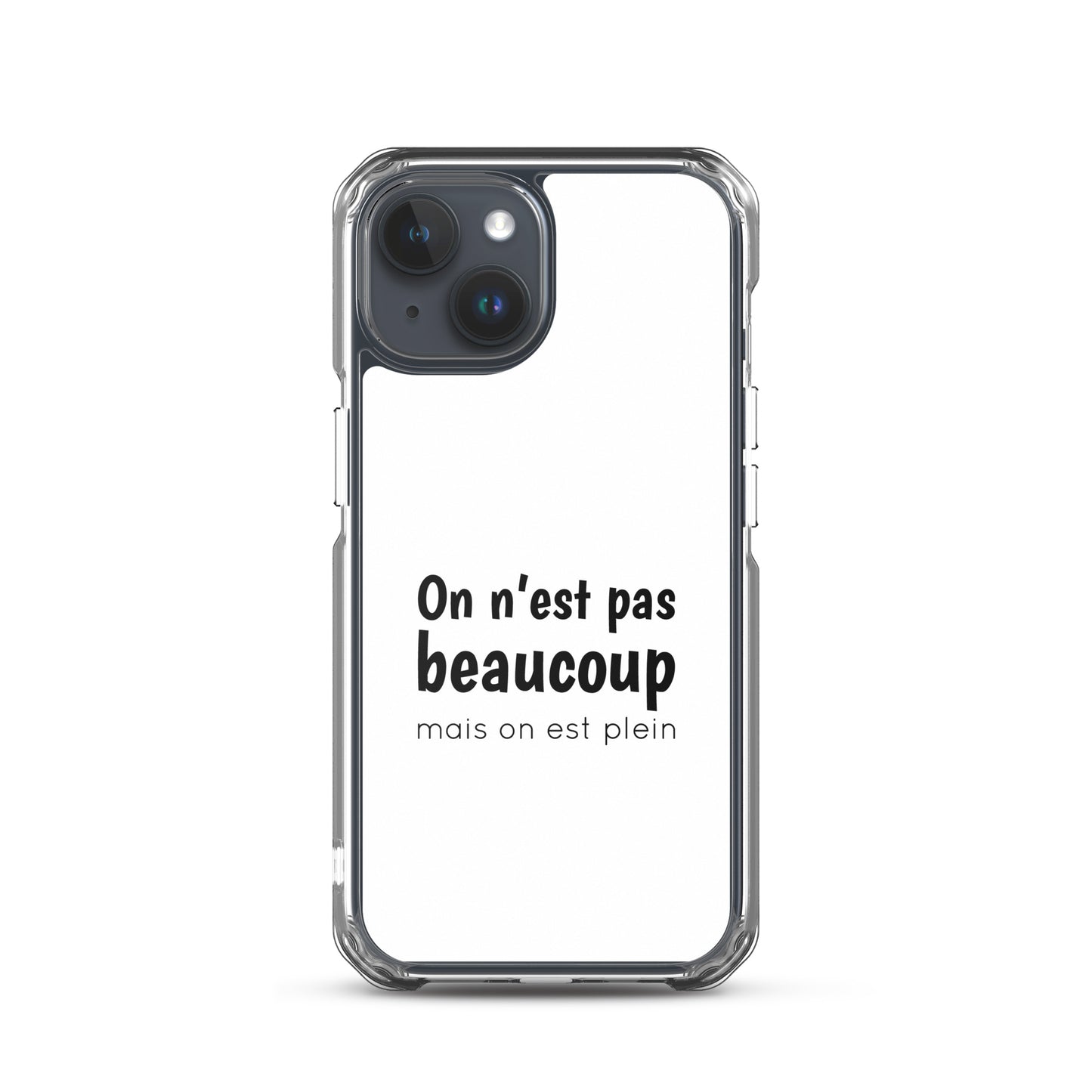 Coque iPhone On n'est pas beaucoup mais on est plein iPhone 15 - Sedurro