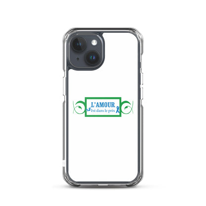 Coque iPhone L'amour est dans le prix iPhone 15 - Sedurro