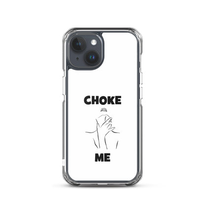 Coque iPhone Choke me - Sedurro