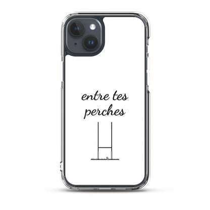Coque iPhone Entre tes perches iPhone 15 Plus - Sedurro