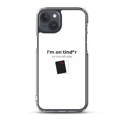 Coque iPhone I'm on tind*r on the left side iPhone 15 Plus - Sedurro