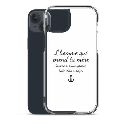 Coque iPhone L'homme qui prend ta mère assise sur une grosse bitte d'amarrage - Sedurro