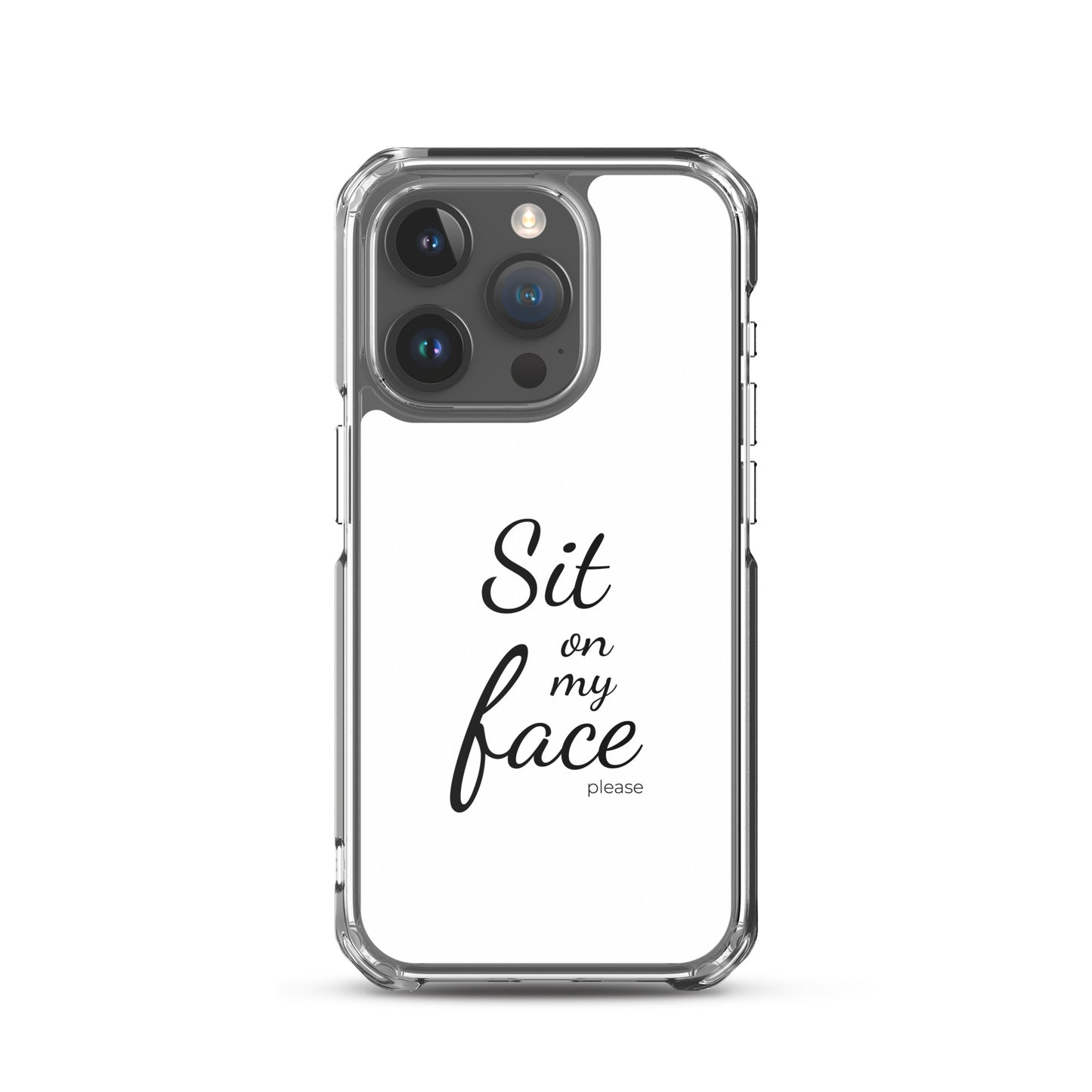 Coque iPhone Sit on my face please iPhone 15 Pro - Sedurro