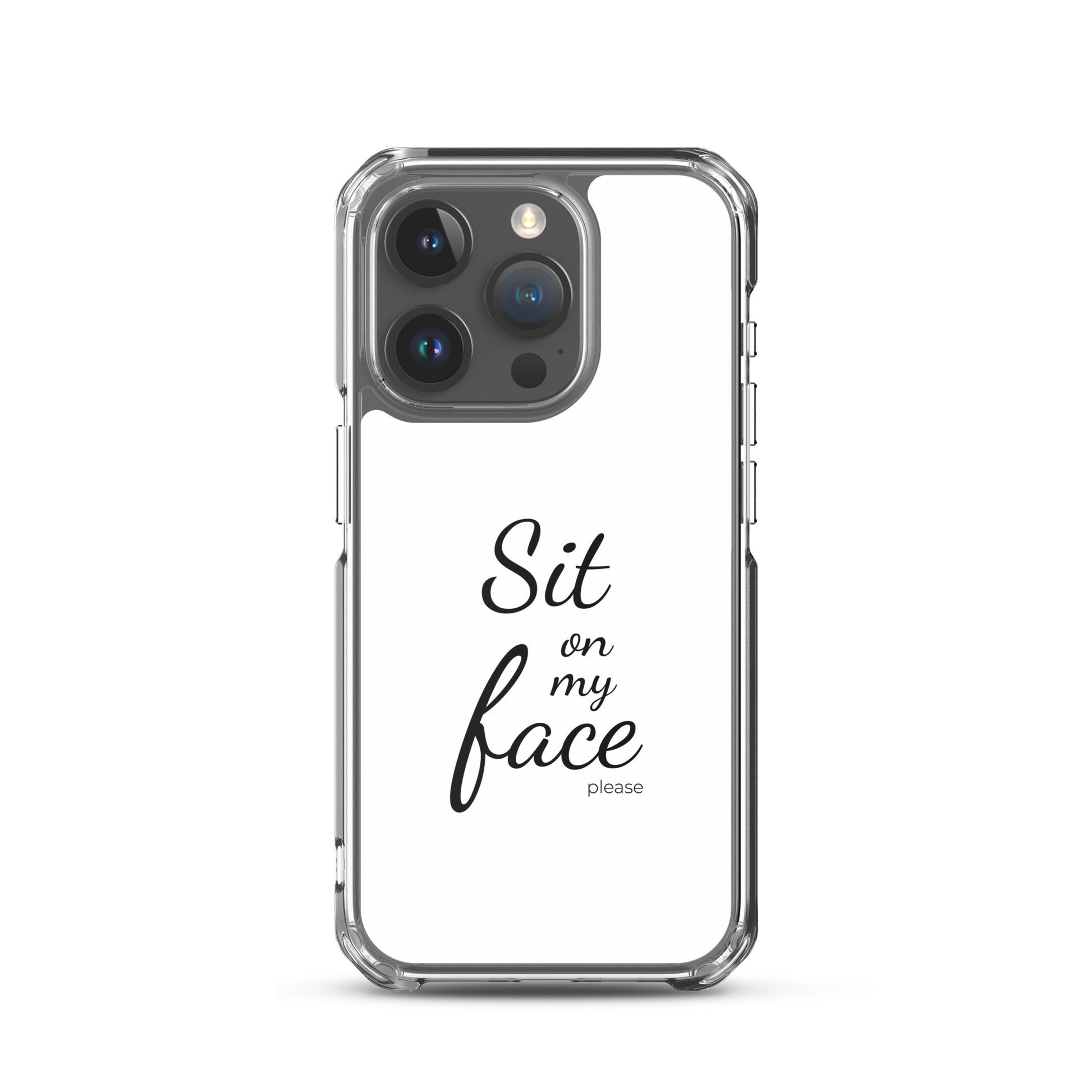 Coque iPhone Sit on my face please iPhone 15 Pro - Sedurro