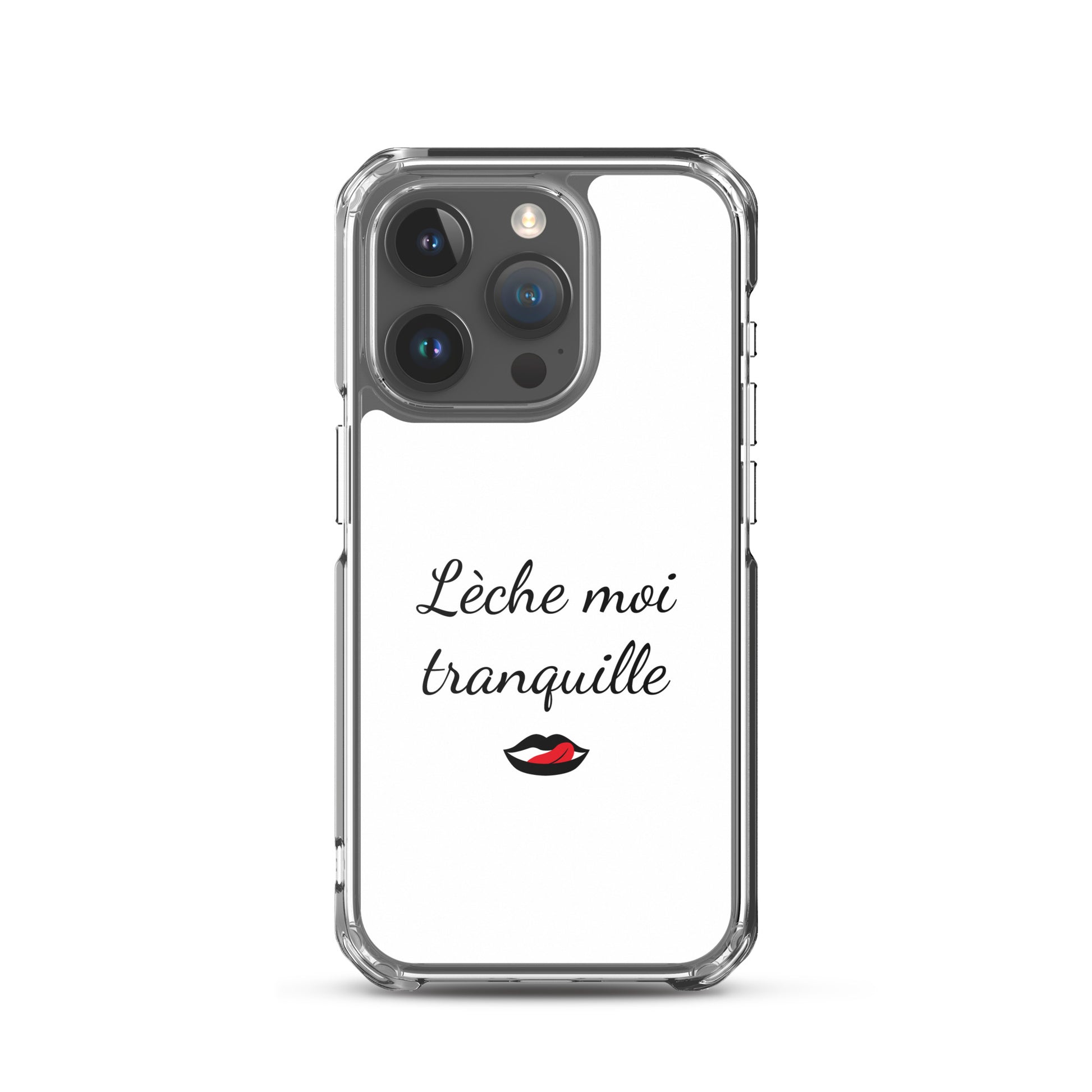 Coque iPhone Lèche moi tranquille iPhone 15 Pro - Sedurro