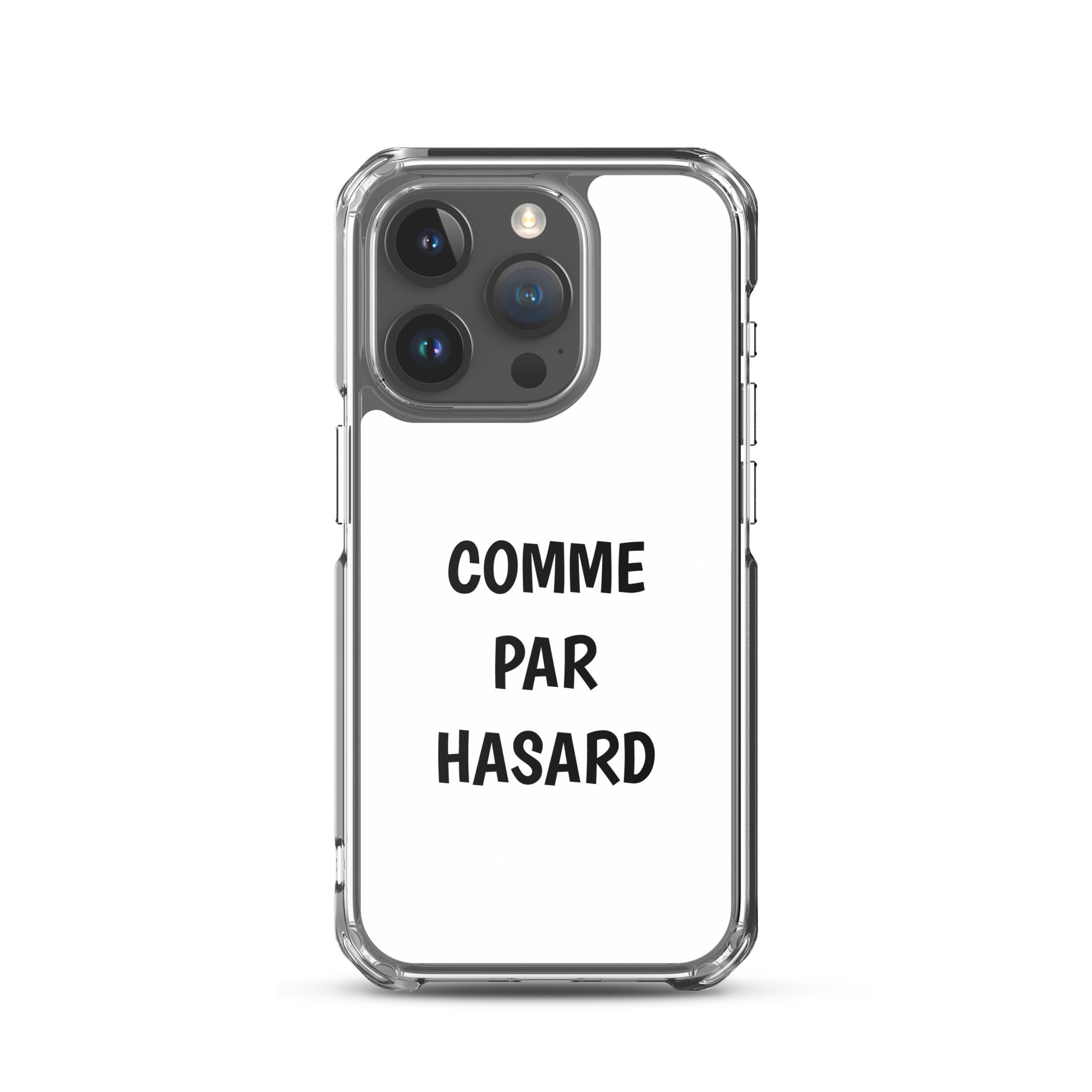 Coque iPhone Comme par hasard iPhone 15 Pro - Sedurro
