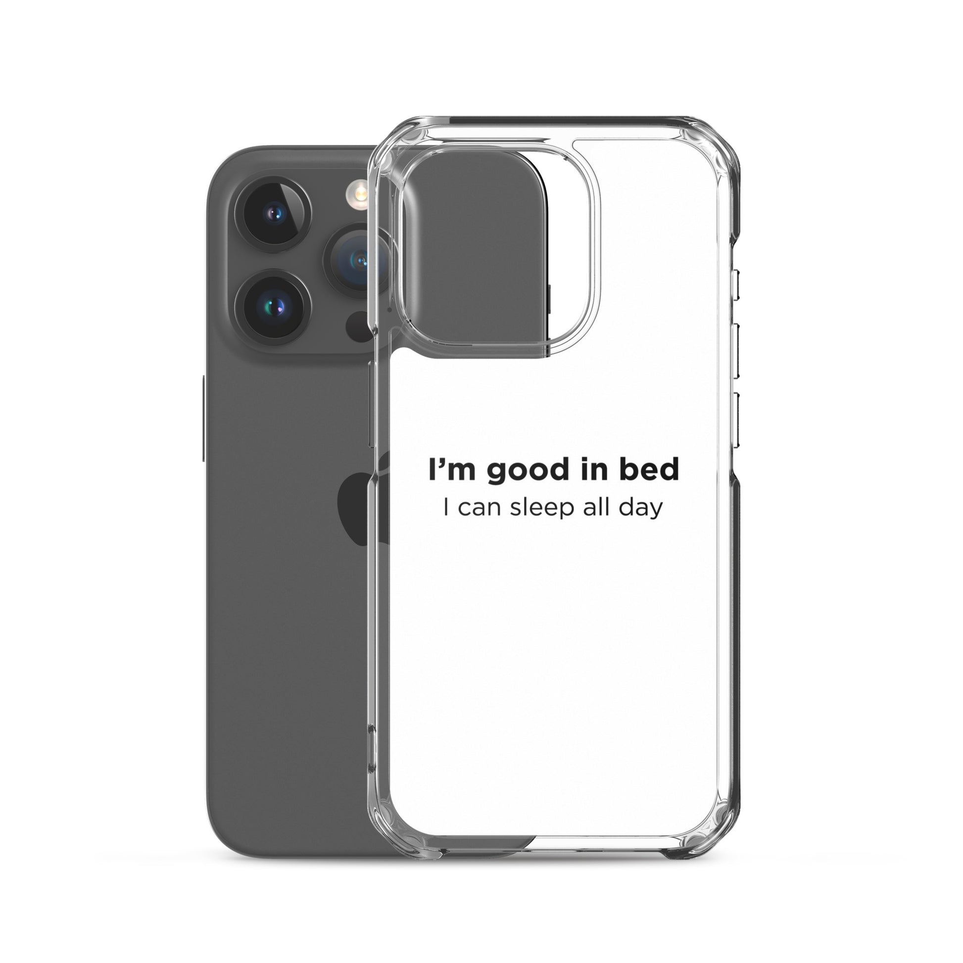 Coque iPhone I'm good in bed I can sleep all day - Sedurro