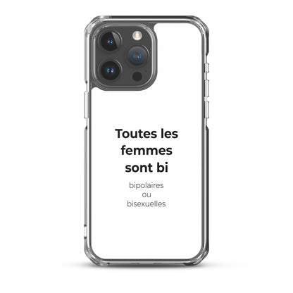 Coque iPhone Toutes les femmes sont bi bipolaires ou bisexuelles iPhone 15 Pro Max - Sedurro